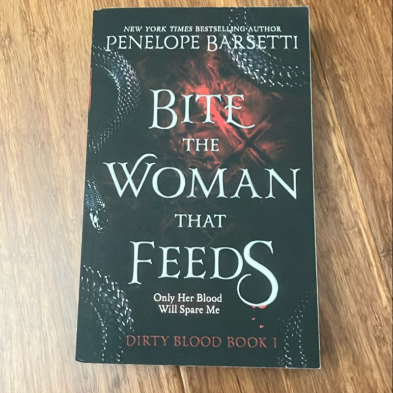 Bite the Woman That Feeds