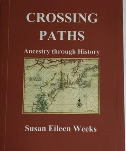 CROSSING PATHS-Ancestry Through History
