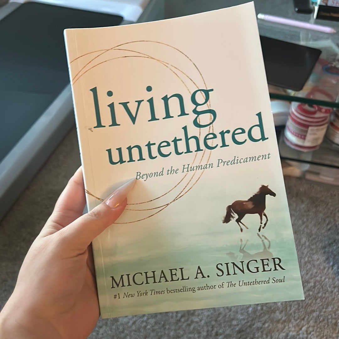 Living Untethered