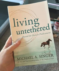 Living Untethered