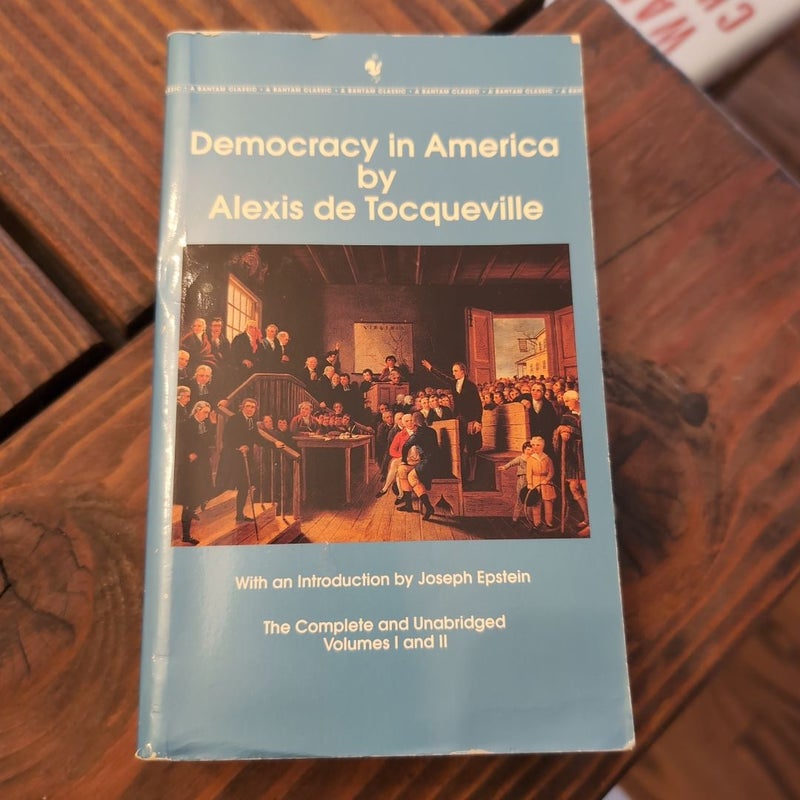 Democracy in America: the Complete and Unabridged Volumes I and II