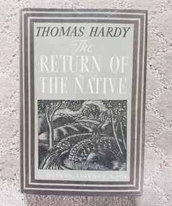 The Return of the Native (The Modern Library Edition)