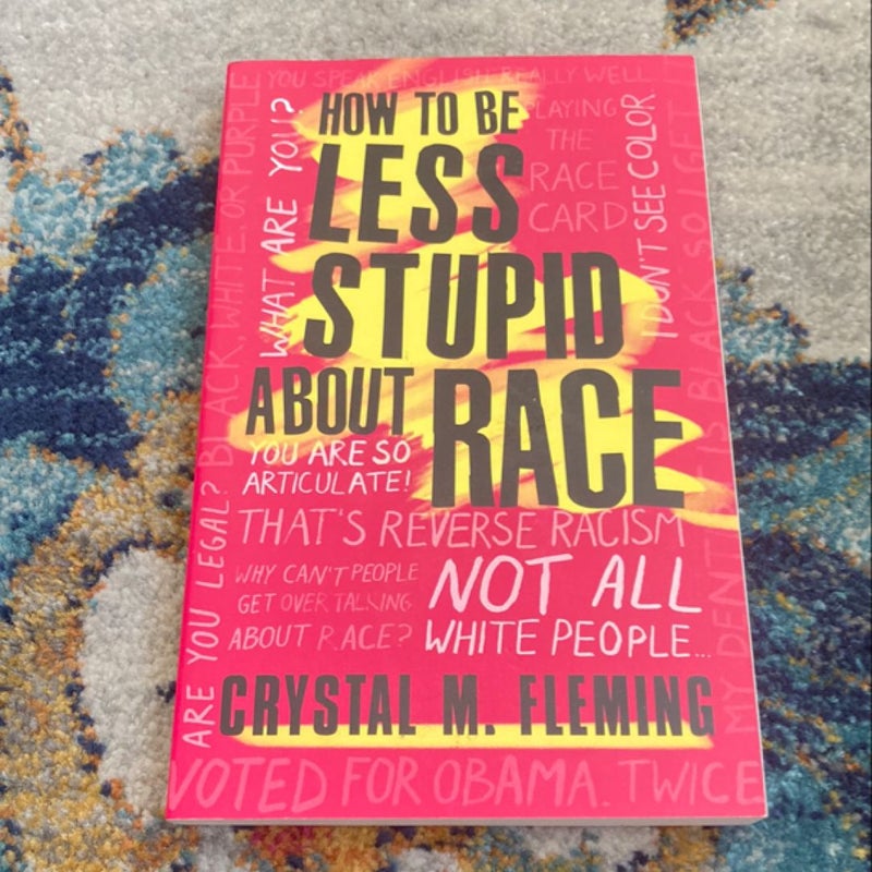 How to Be Less Stupid about Race