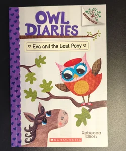 Owl Diaries - Eva and the Lost Pony