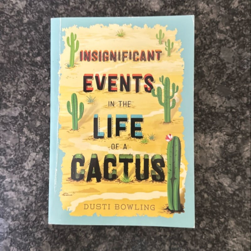 Insignificant Events in the Life of a Cactus