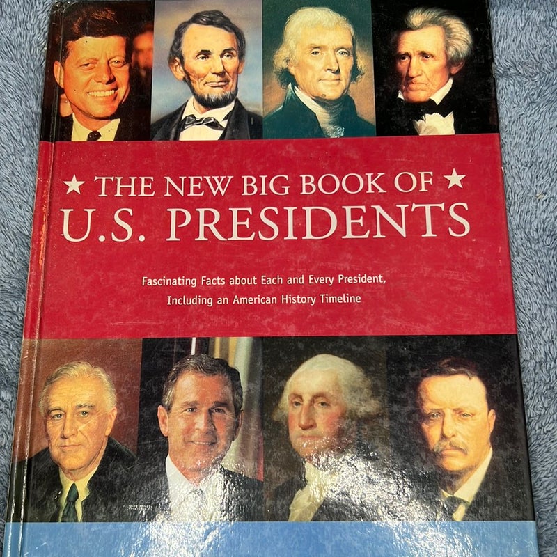 The New Big Book of U. S. Presidents