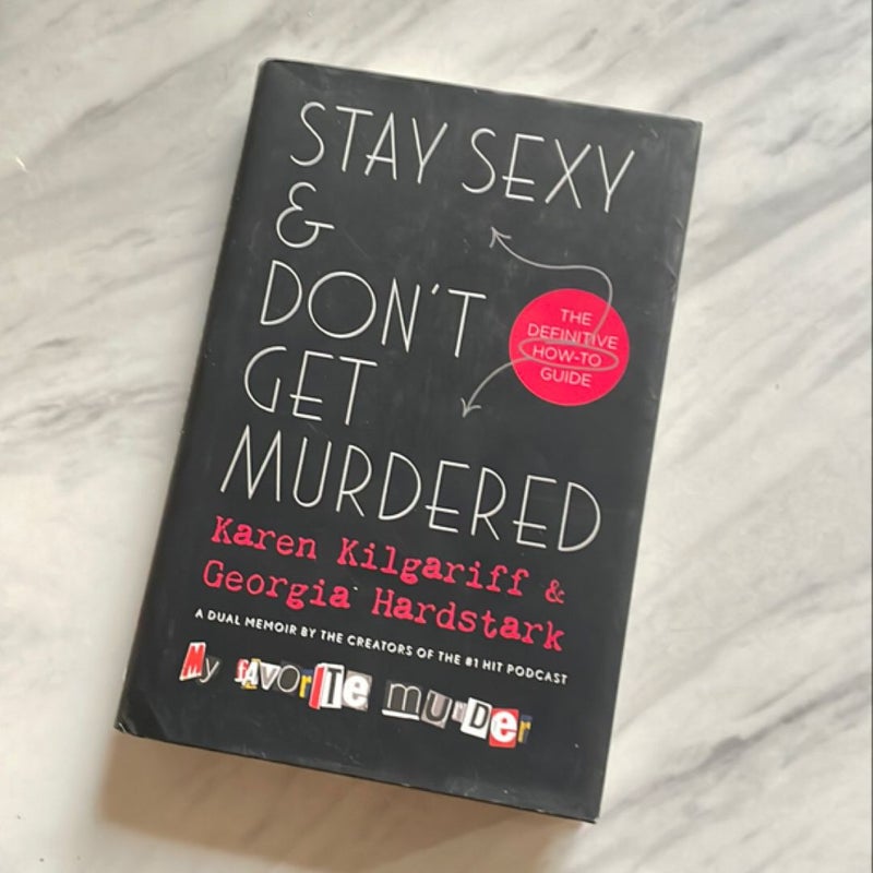 Stay Sexy and Don't Get Murdered