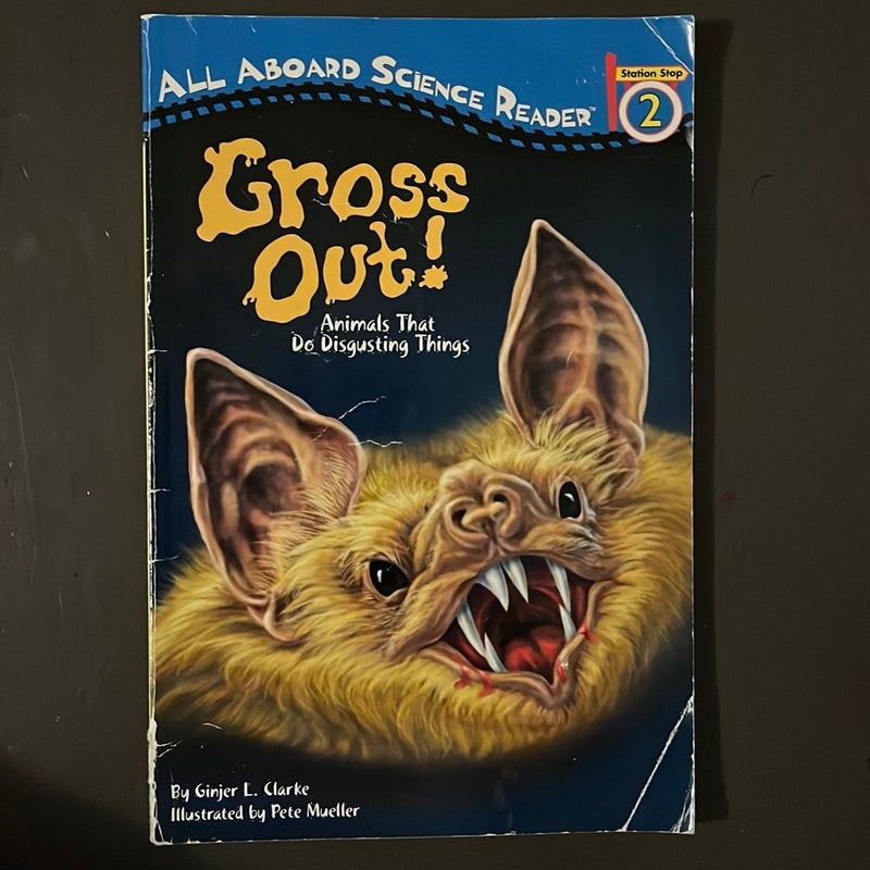Gross Out!