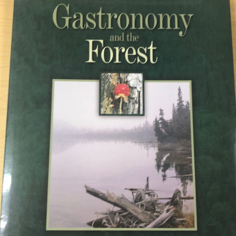 Gastronomy and the Forest