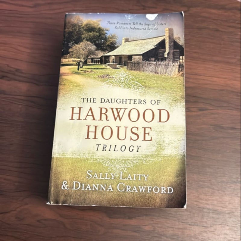 The Daughters of Harwood House Trilogy