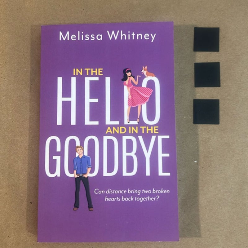 In the Hello and in the Goodbye