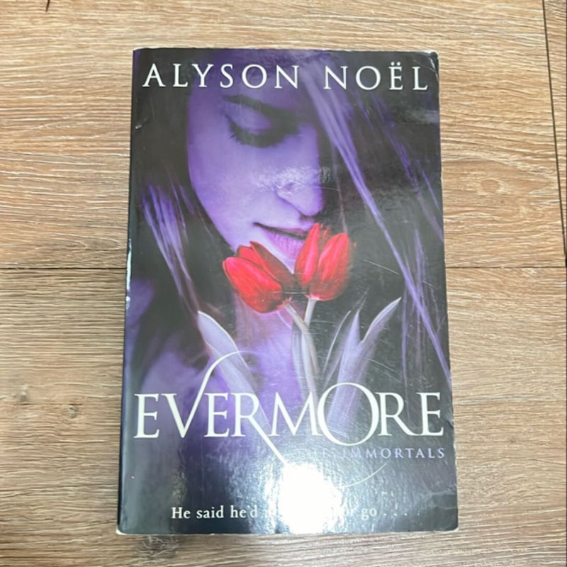 Evermore: the Immortals 1