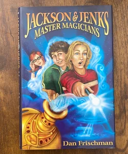 Jackson and Jenks, Master Magicians