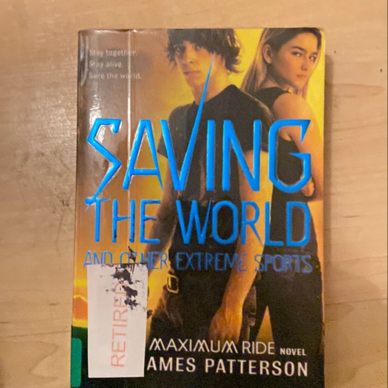 Saving the World and Other Extreme Sports