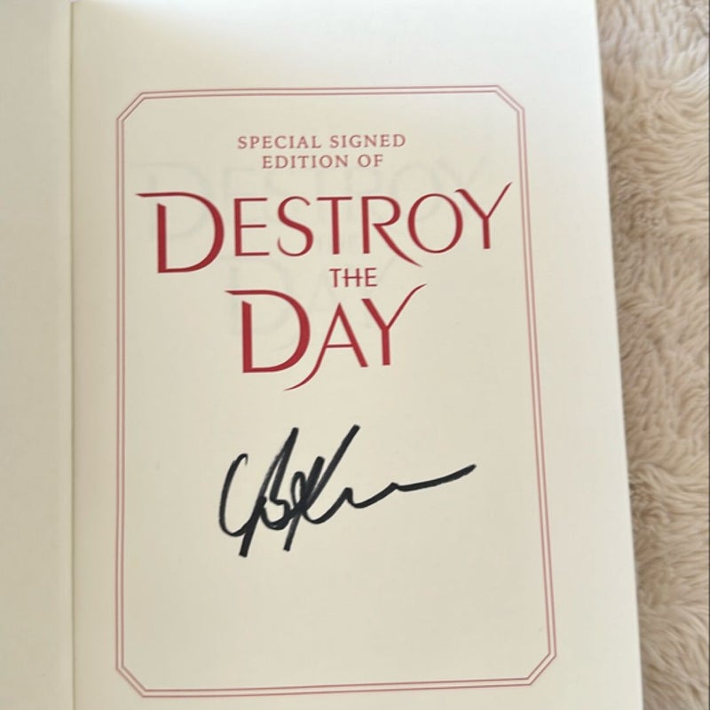 Destroy the Day - Signed