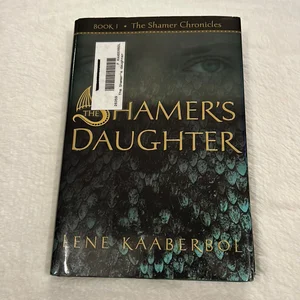 The Shamer's Daughter (Shamer Chronicles #1)