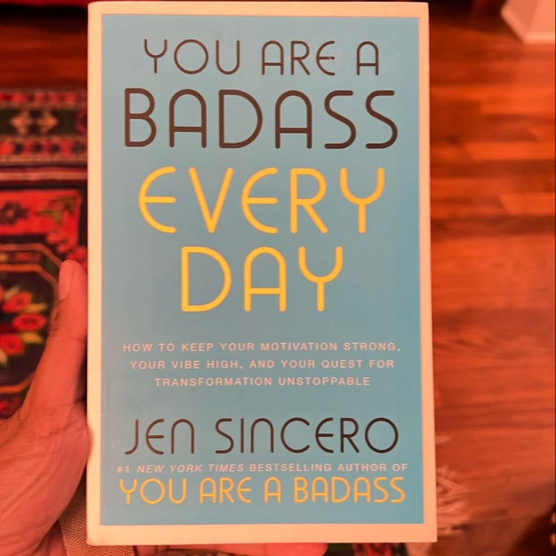 You Are a Badass Every Day