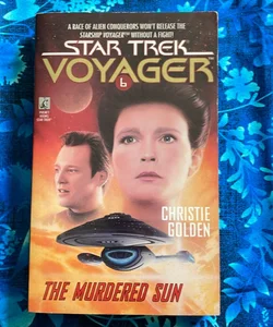 Star Trek Voyager: The Murdered Sun