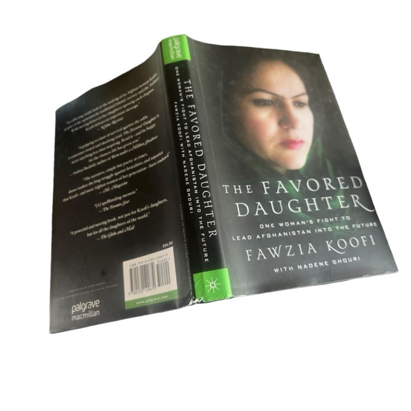 The Favored Daughter: One Woman's Fight to Lead Afghanistan into the Future