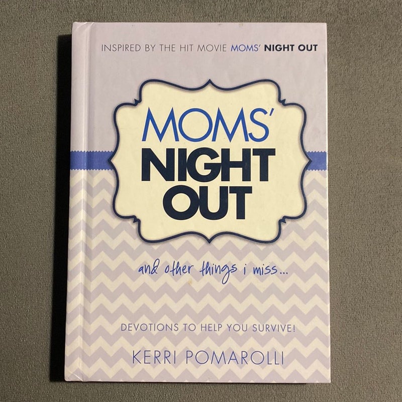 Moms' Night Out and Other Things I Miss