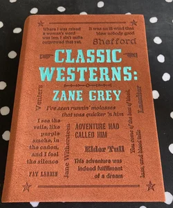Classic Westerns: Zane Grey