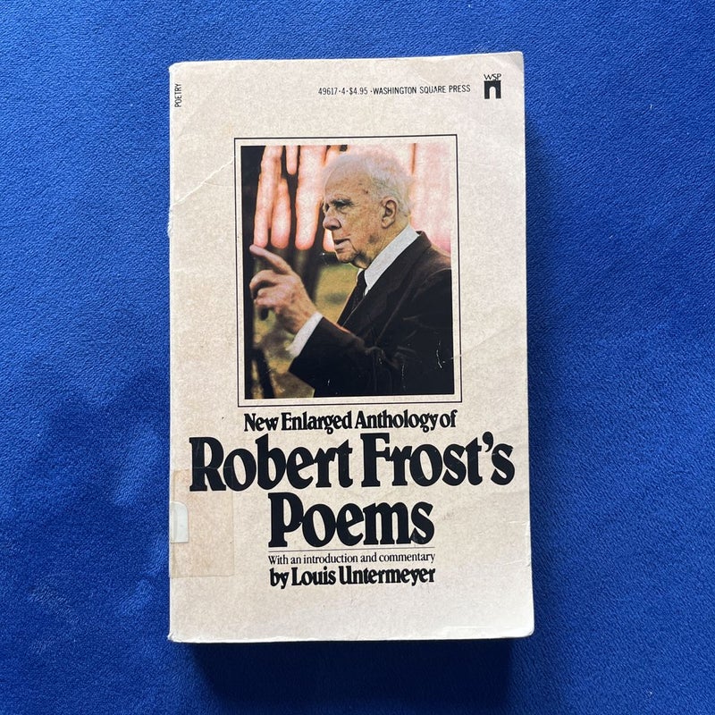 New Enlarged Anthology of Robert Frost’s Poems