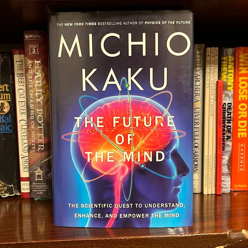 The Future of the Mind (First Edition)