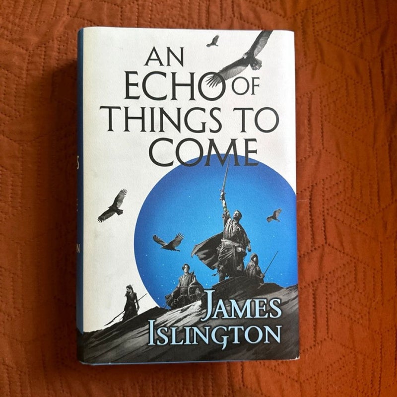 An Echo of Things to Come (1st EDITION)