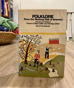 Folklore From the Working Folk of America