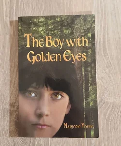 The Boy with Golden Eyes by Young, Marjorie