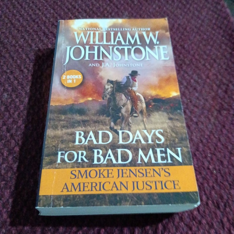 Bad Days for Bad Men: Smoke Jensen's American Justice