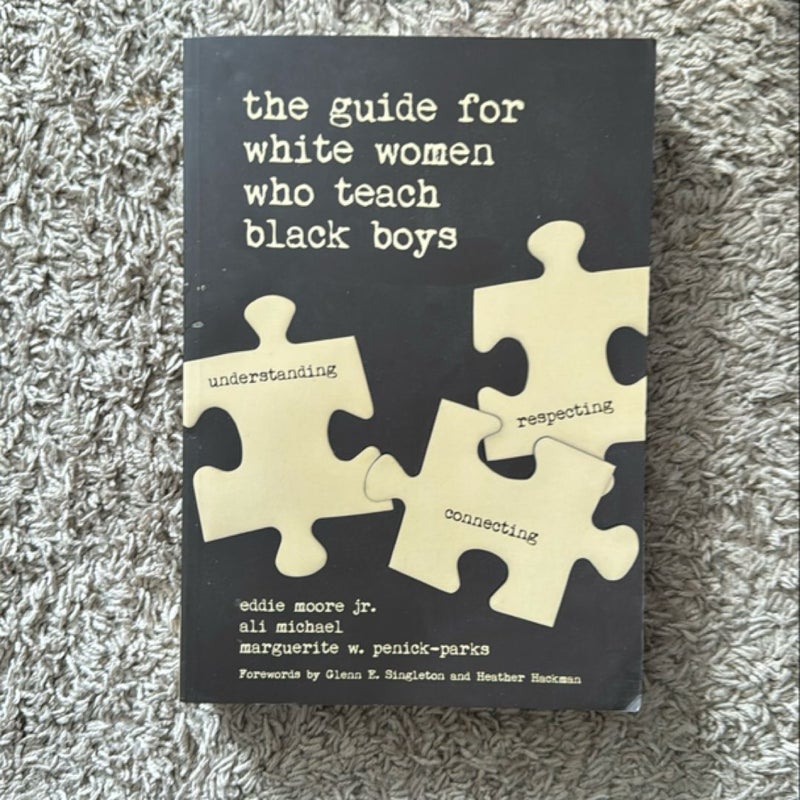 The Guide for White Women Who Teach Black Boys