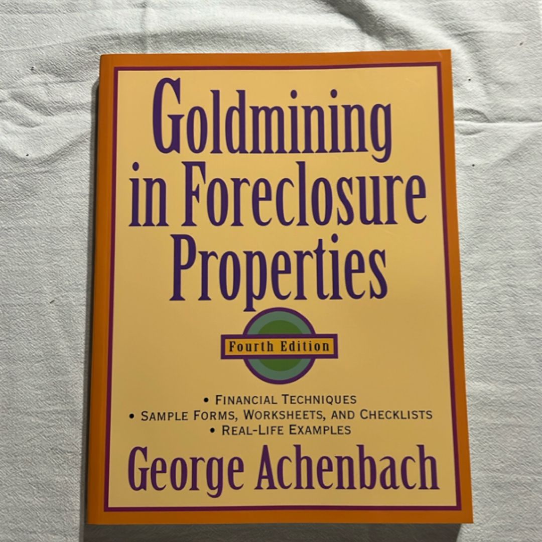 Goldmining in Foreclosure Properties