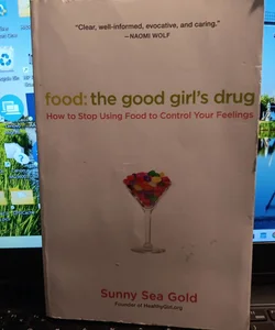 Food: the Good Girl's Drug