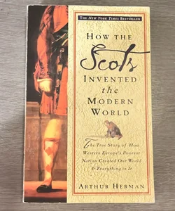 How the Scots Invented the Modern World