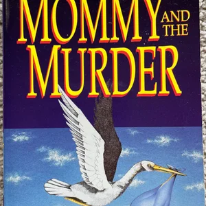 Mommy and the Murder