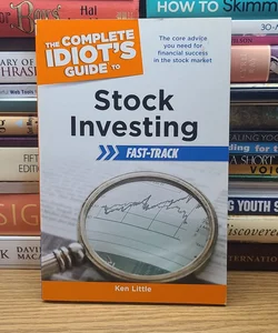 The Complete Idiot's Guide to Stock Investing Fast-Track