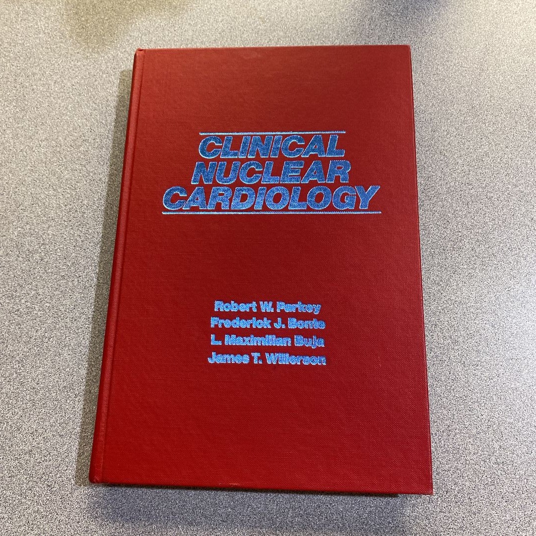 洋書 Clinical Nuclear Cardiology Clinical Nuclear Cardiology: Practical Applications and Future