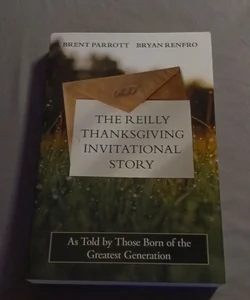 The Reilly Thanksgiving Invitational Story