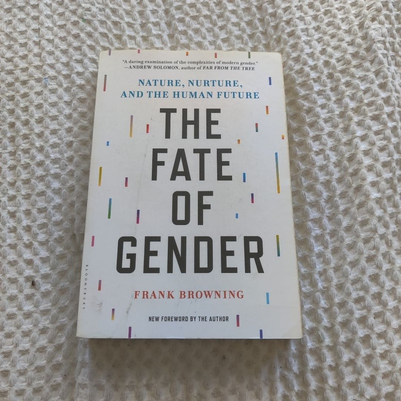 The Fate of Gender