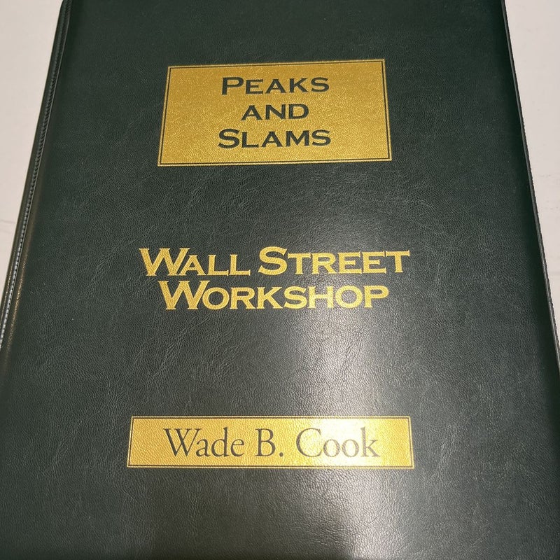 Peaks And Slams Wall Street Workshop Softcover Plus 1 VHS Tape By Wade B. Cook