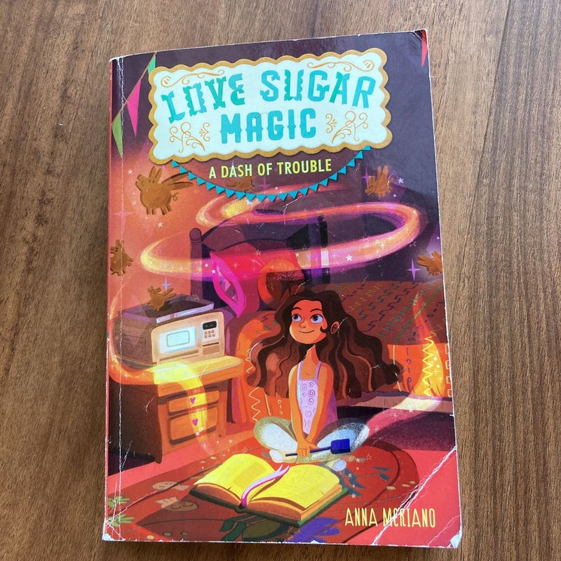 Love Sugar Magic: a Dash of Trouble