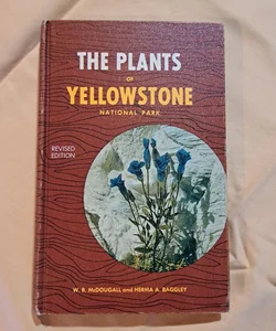 The Plants of Yellowstone National Park