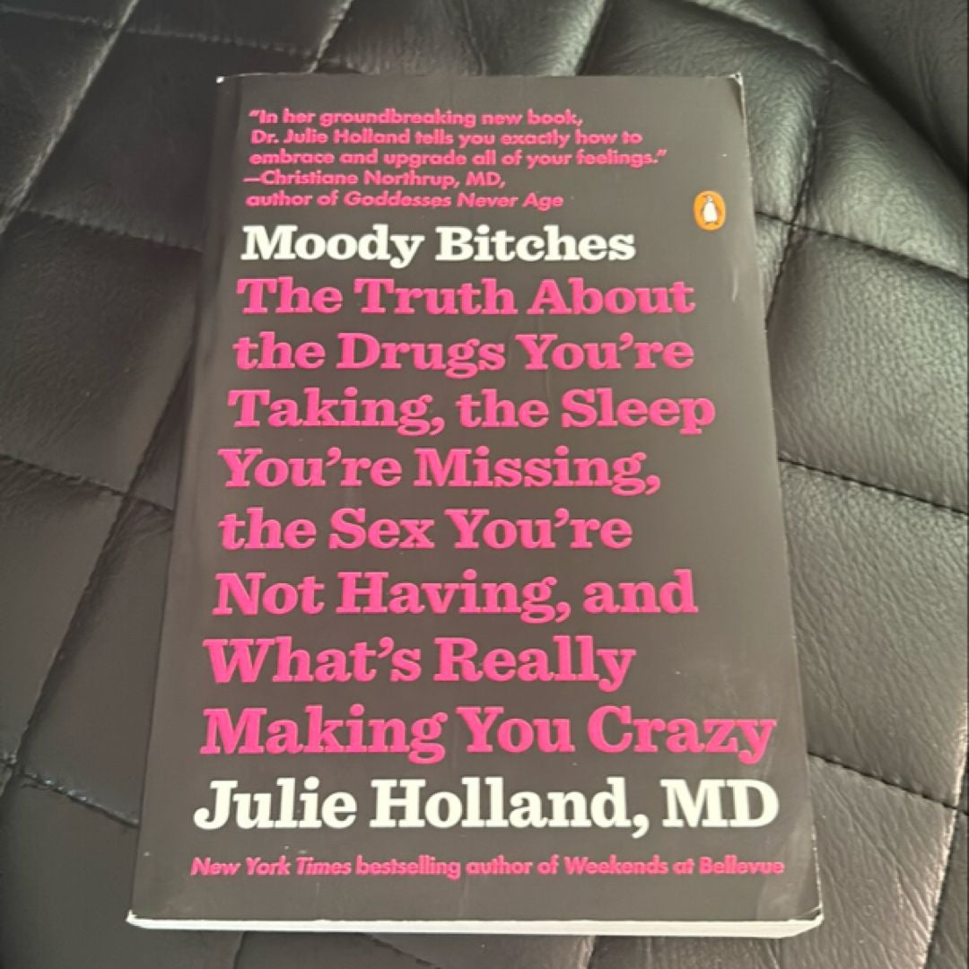 Moody Bitches by Julie Holland