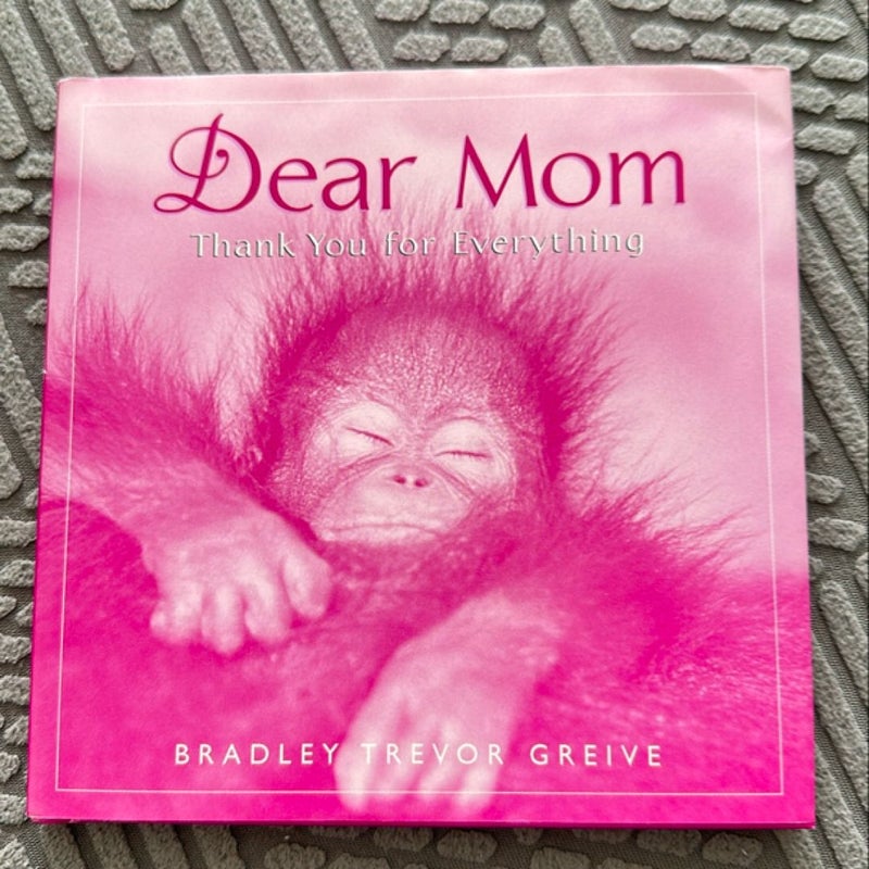 Dear Mom