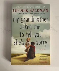 My Grandmother Asked Me to Tell You She's Sorry