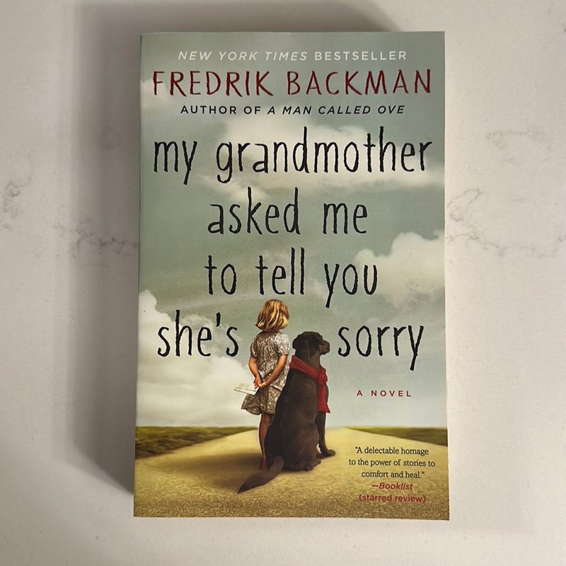 My Grandmother Asked Me to Tell You She's Sorry