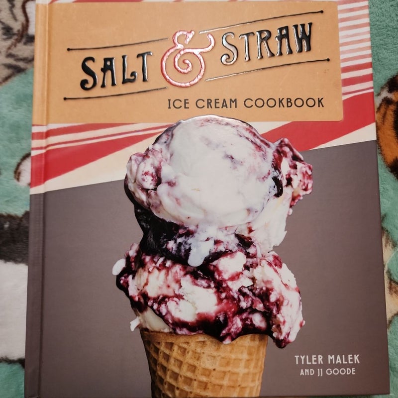 Salt and Straw Ice Cream Cookbook