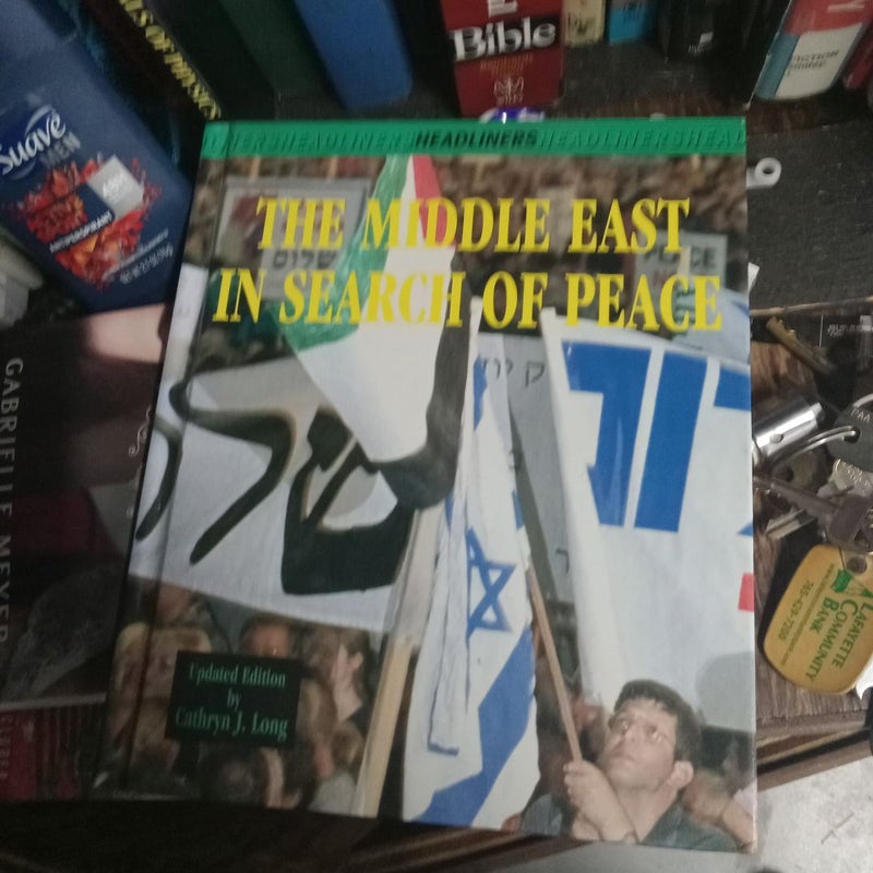 The Middle East in Search of Peace