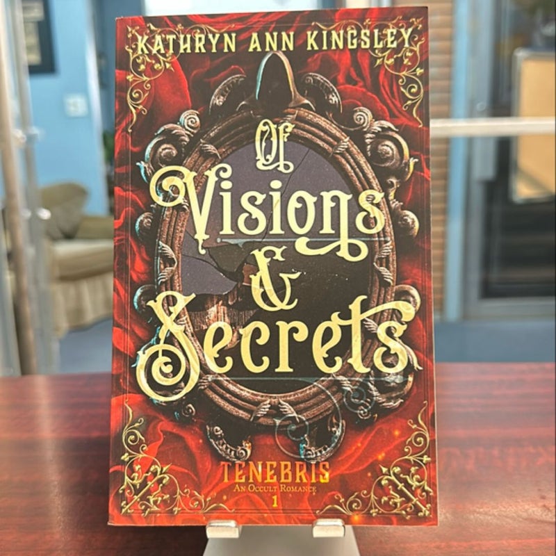 Of Visions and Secrets